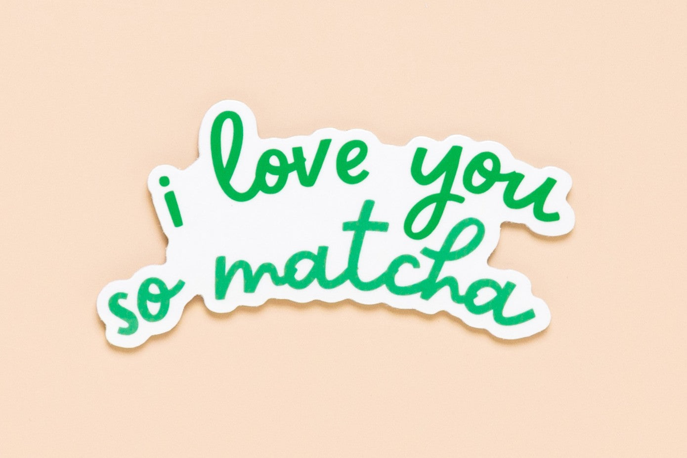 I Love You So Matcha Sticker
